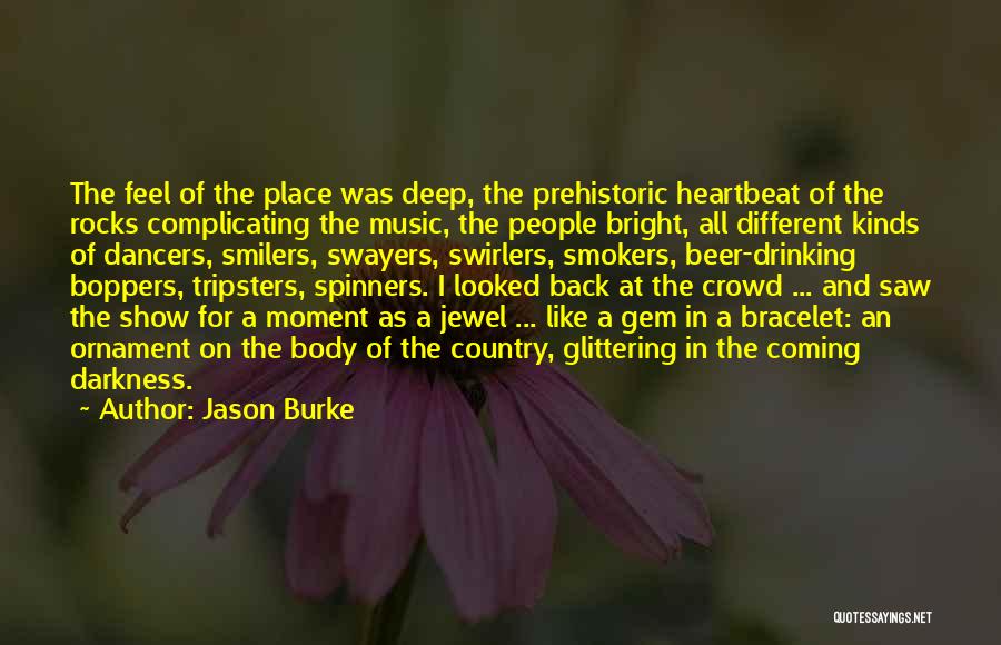 Country Beer Drinking Quotes By Jason Burke