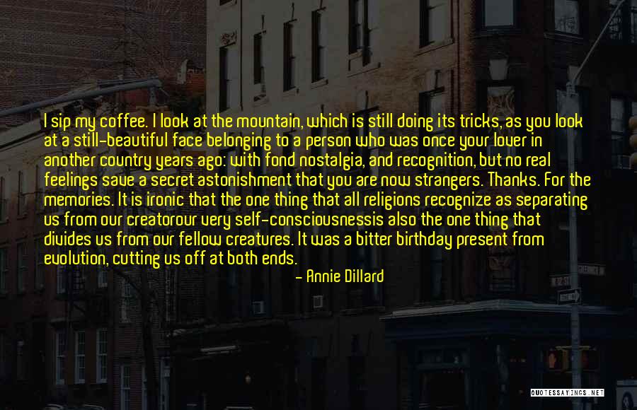 Country Birthday Quotes By Annie Dillard Country Birthday Quotes By Annie Dillard