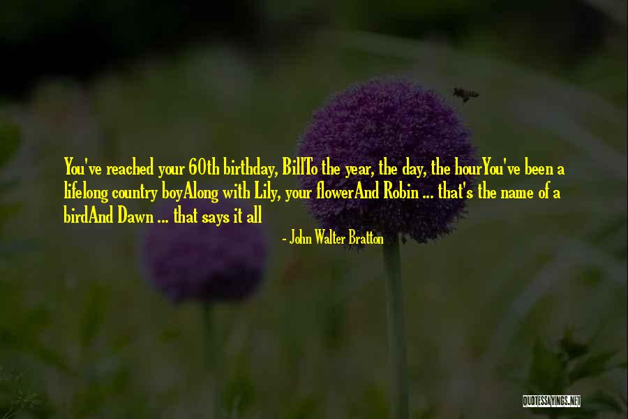 Country Birthday Quotes By John Walter Bratton Country Birthday Quotes By John Walter Bratton