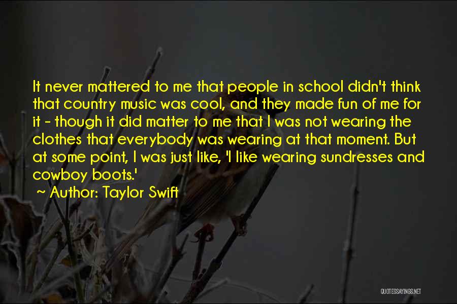 Country Boots Quotes By Taylor Swift