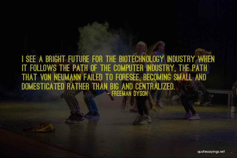 Country Butcher Quotes By Freeman Dyson Country Butcher Quotes By Freeman Dyson
