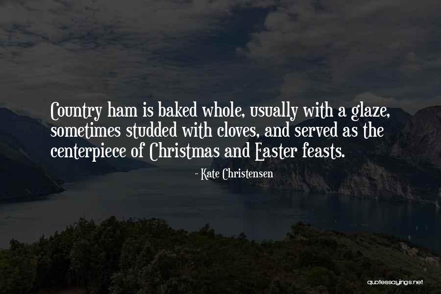 Country Christmas Quotes By Kate Christensen Country Christmas Quotes By Kate Christensen