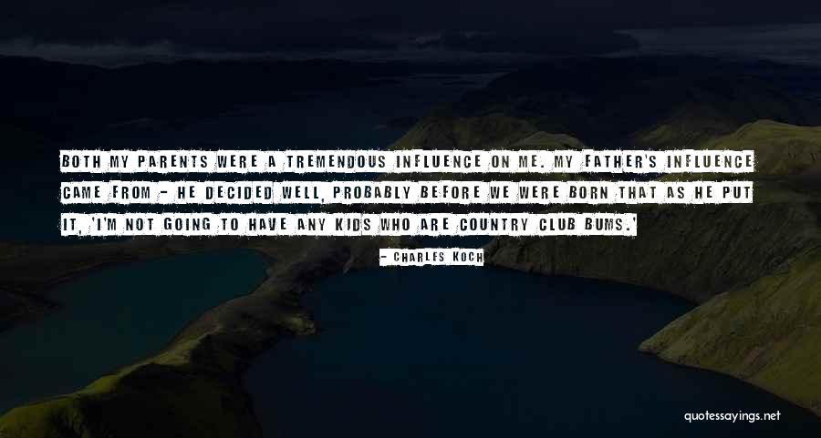 Country Club Quotes By Charles Koch Country Club Quotes By Charles Koch