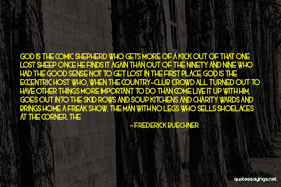 Country Club Quotes By Frederick Buechner Country Club Quotes By Frederick Buechner