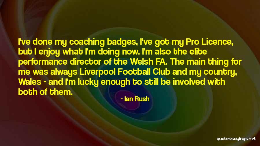 Country Club Quotes By Ian Rush Country Club Quotes By Ian Rush
