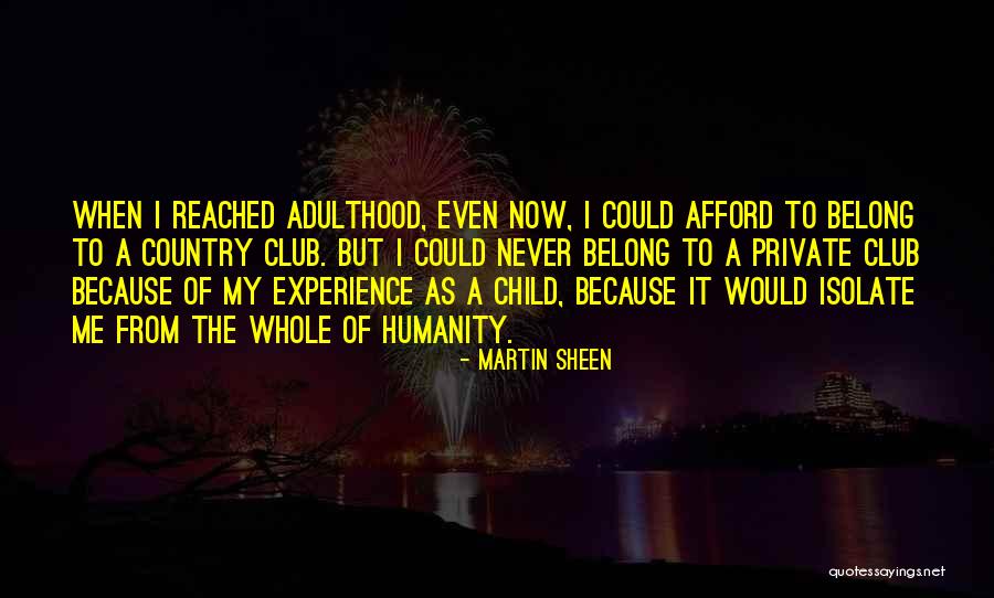 Country Club Quotes By Martin Sheen Country Club Quotes By Martin Sheen
