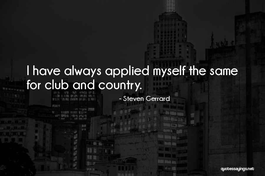 Country Club Quotes By Steven Gerrard Country Club Quotes By Steven Gerrard