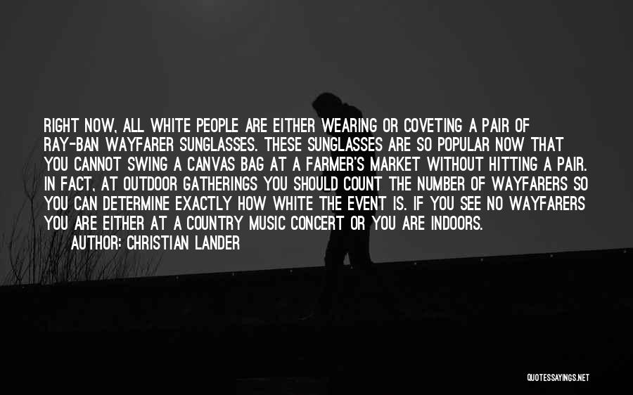 Country Concert Quotes By Christian Lander