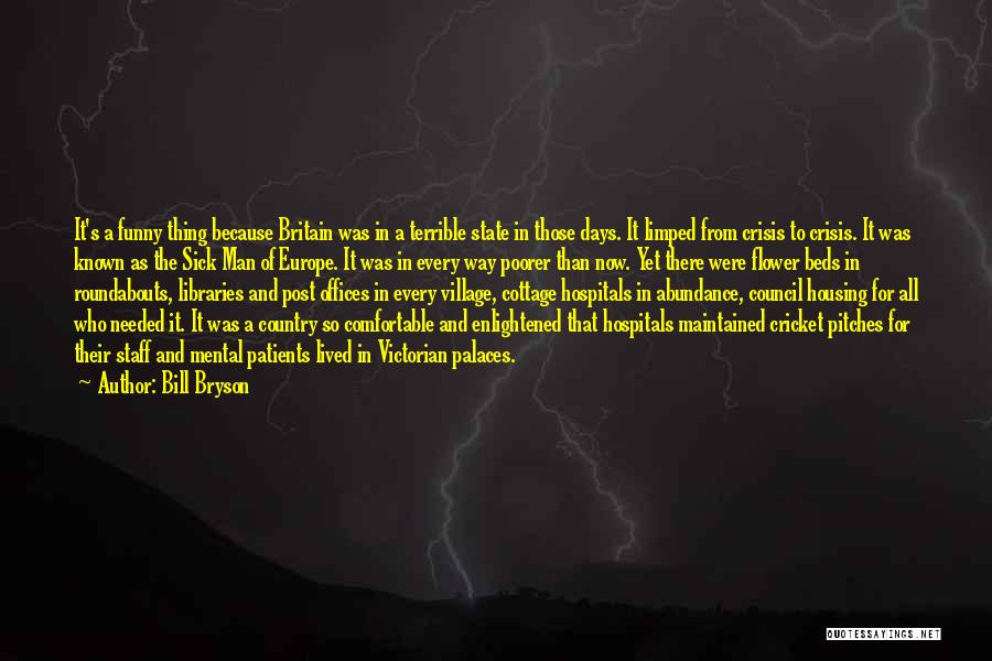 Country Cottage Quotes By Bill Bryson Country Cottage Quotes By Bill Bryson