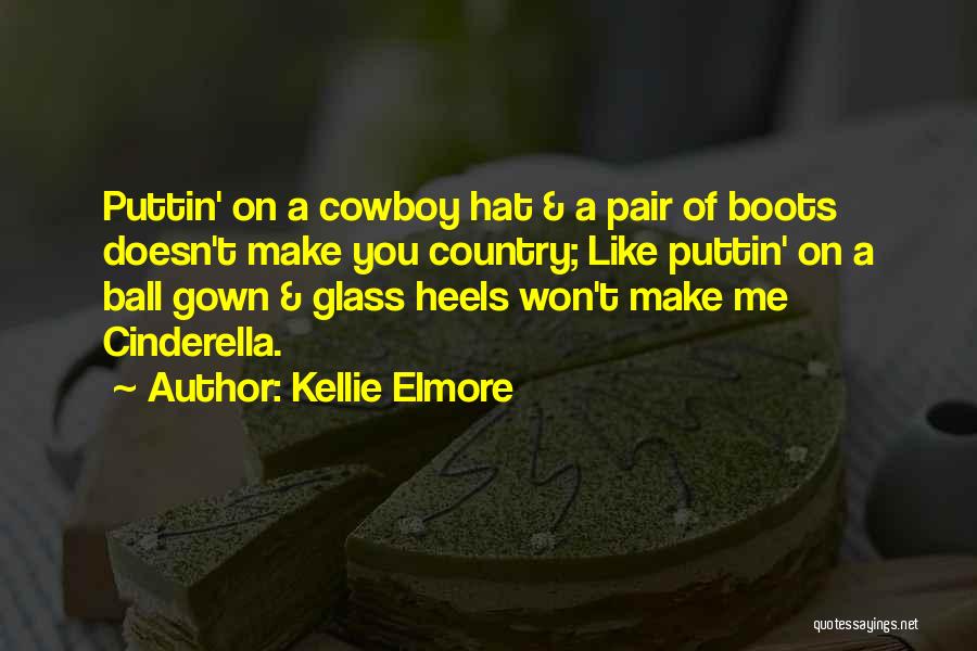 Country Cowboy Love Quotes By Kellie Elmore