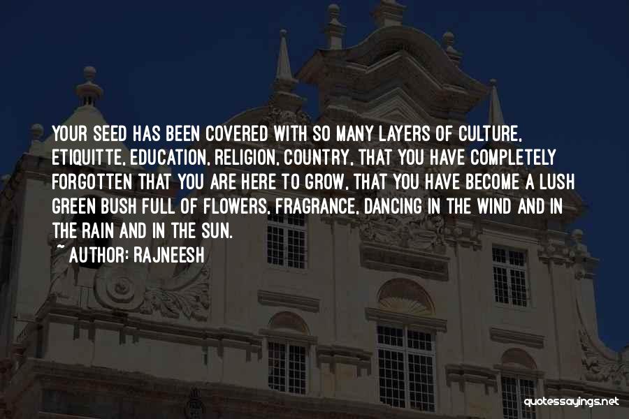 Country Dancing Quotes By Rajneesh