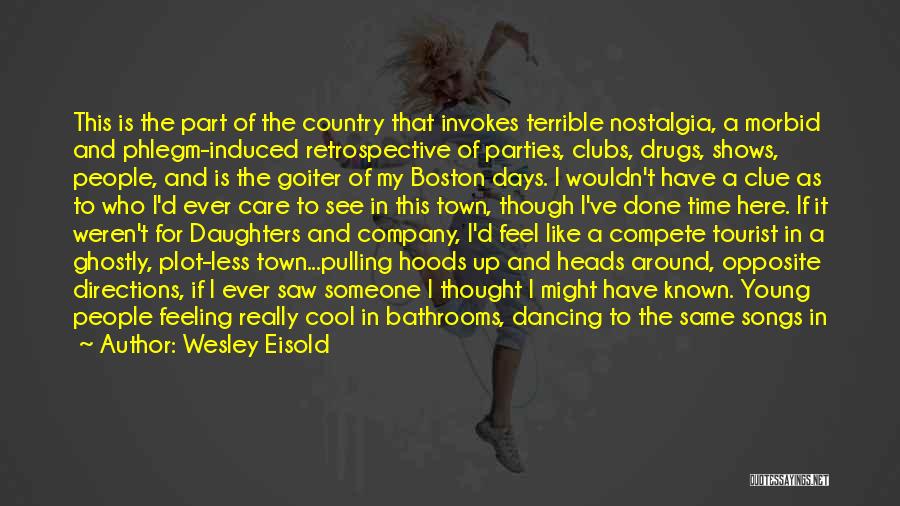 Country Dancing Quotes By Wesley Eisold