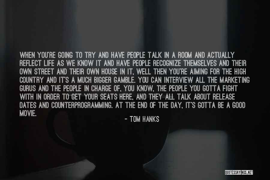 Country Dates Quotes By Tom Hanks Country Dates Quotes By Tom Hanks