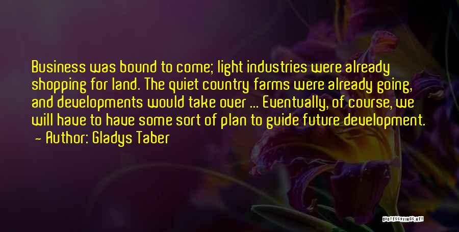 Country Development Quotes By Gladys Taber