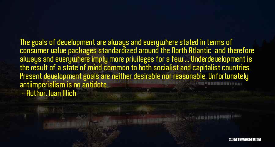 Country Development Quotes By Ivan Illich