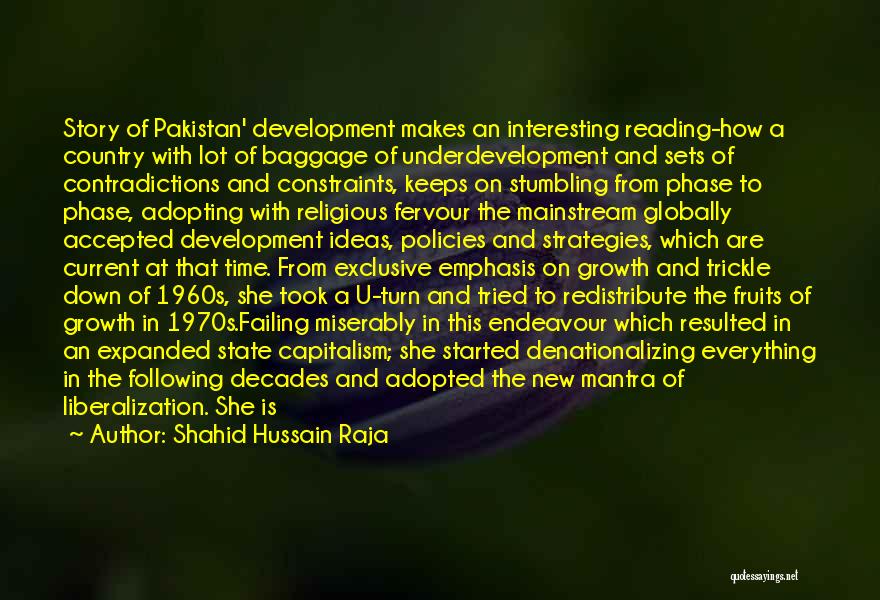 Country Development Quotes By Shahid Hussain Raja