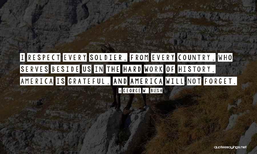 Country Every Quotes By George W. Bush Country Every Quotes By George W. Bush