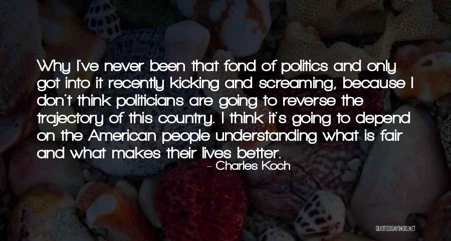 Country Fair Quotes By Charles Koch Country Fair Quotes By Charles Koch