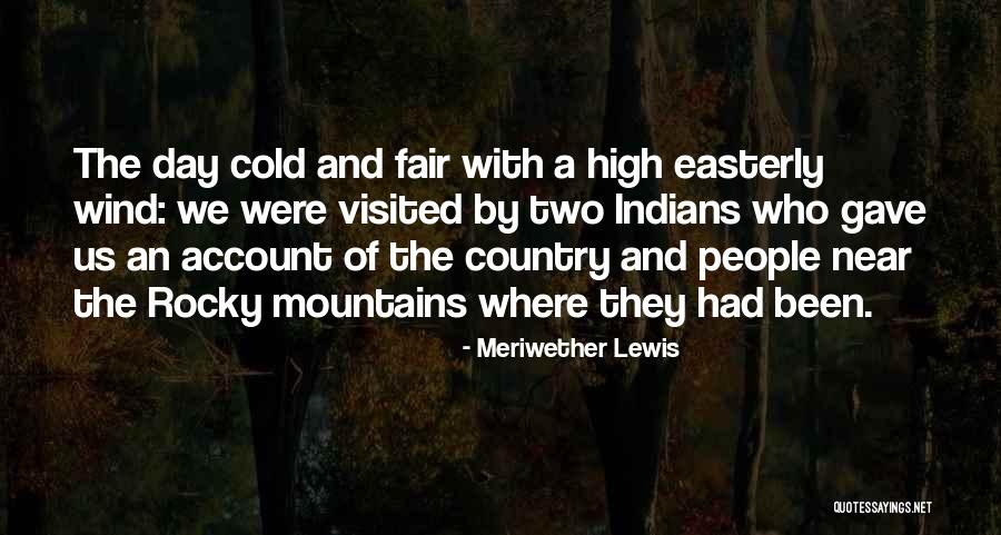 Country Fair Quotes By Meriwether Lewis Country Fair Quotes By Meriwether Lewis