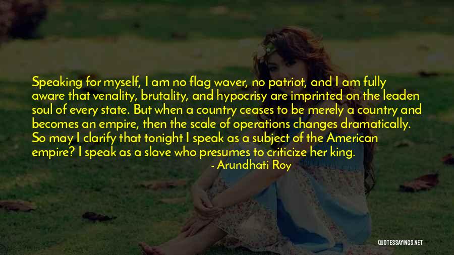 Country Flag Quotes By Arundhati Roy Country Flag Quotes By Arundhati Roy
