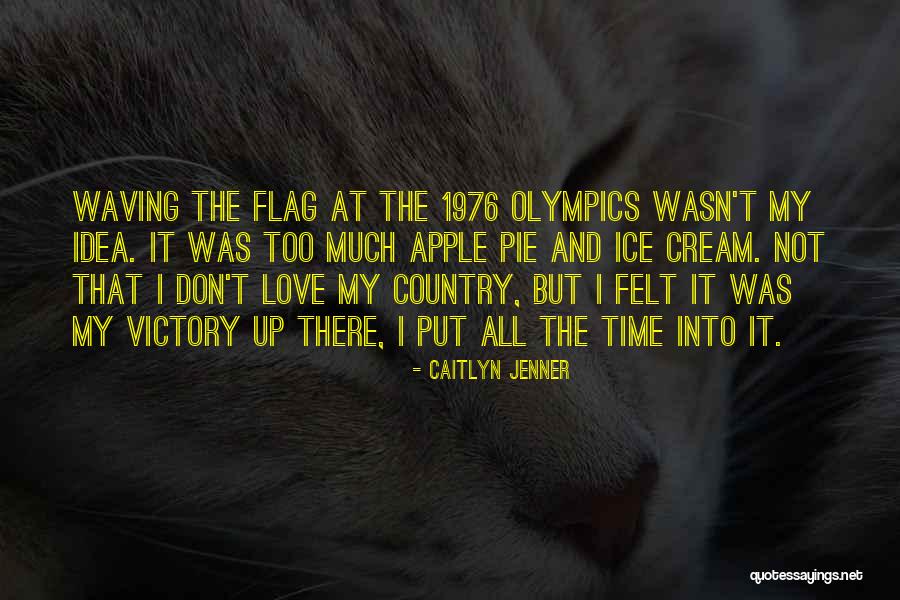 Country Flag Quotes By Caitlyn Jenner Country Flag Quotes By Caitlyn Jenner