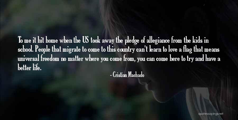 Country Flag Quotes By Cristian Machado Country Flag Quotes By Cristian Machado