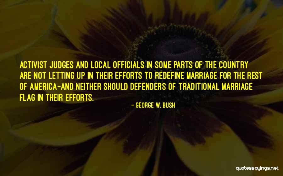 Country Flag Quotes By George W. Bush Country Flag Quotes By George W. Bush