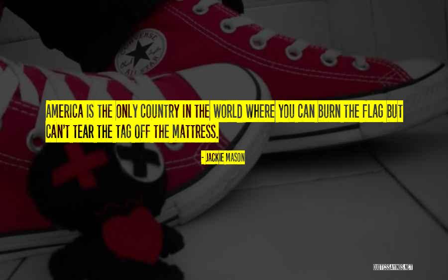 Country Flag Quotes By Jackie Mason Country Flag Quotes By Jackie Mason