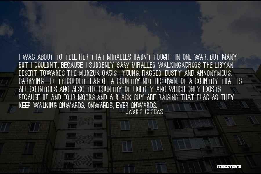 Country Flag Quotes By Javier Cercas Country Flag Quotes By Javier Cercas