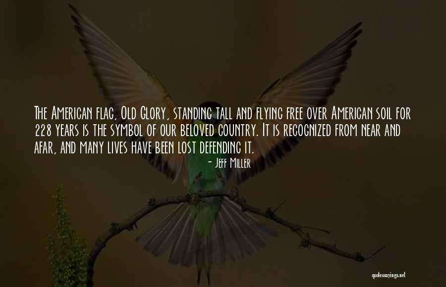 Country Flag Quotes By Jeff Miller Country Flag Quotes By Jeff Miller