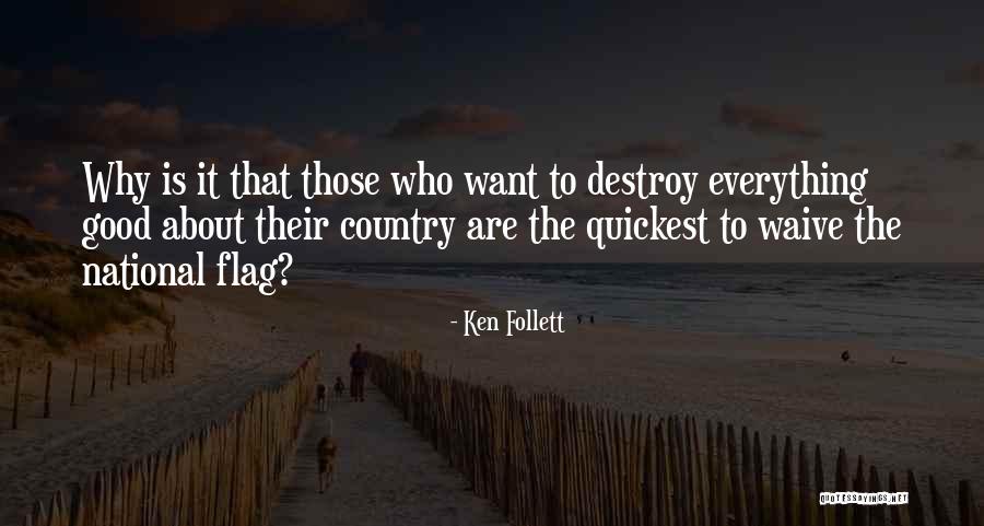 Country Flag Quotes By Ken Follett Country Flag Quotes By Ken Follett