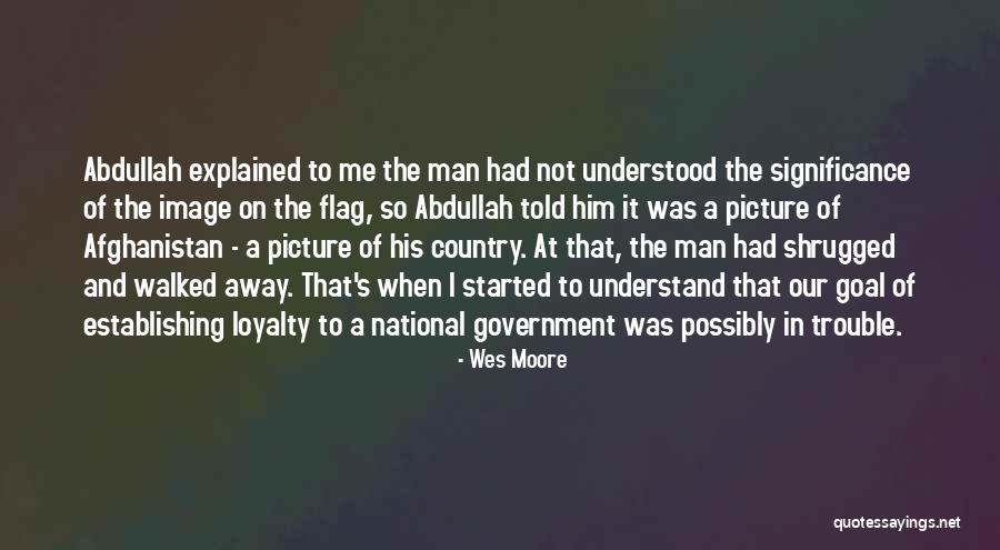 Country Flag Quotes By Wes Moore Country Flag Quotes By Wes Moore