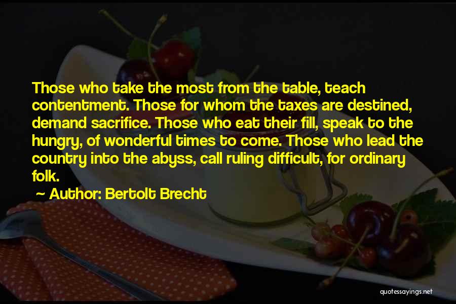 Country Folk Quotes By Bertolt Brecht