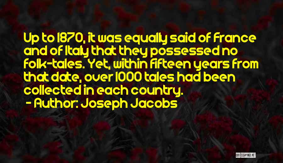 Country Folk Quotes By Joseph Jacobs