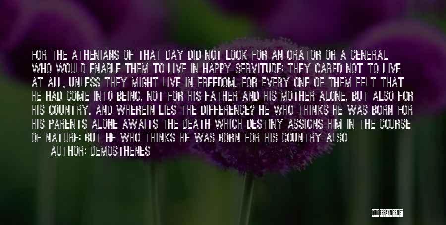 Country Freedom Quotes By Demosthenes Country Freedom Quotes By Demosthenes