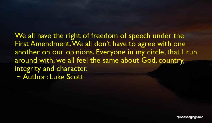 Country Freedom Quotes By Luke Scott