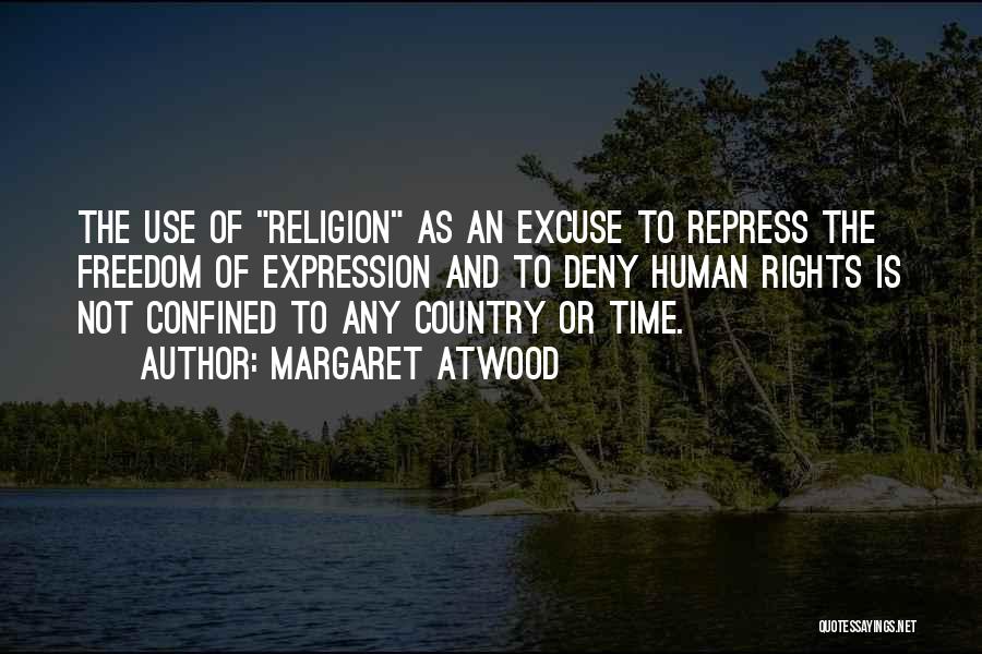 Country Freedom Quotes By Margaret Atwood