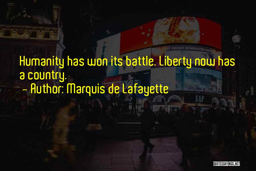 Country Freedom Quotes By Marquis De Lafayette