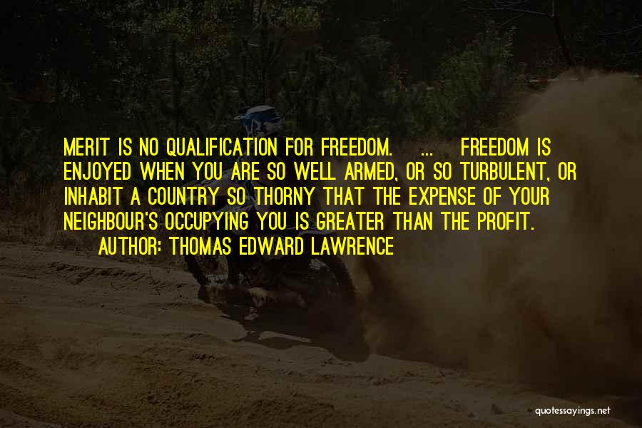 Country Freedom Quotes By Thomas Edward Lawrence