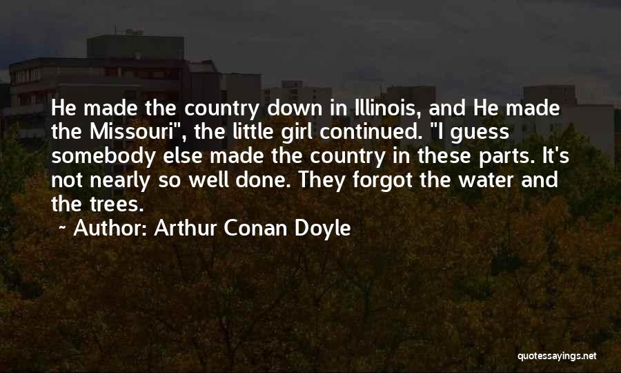 Country Girl God Quotes By Arthur Conan Doyle