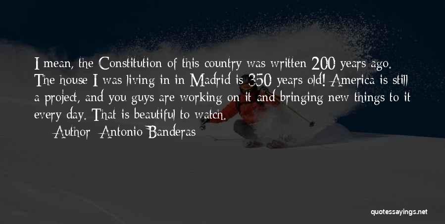 Country Guys Quotes By Antonio Banderas