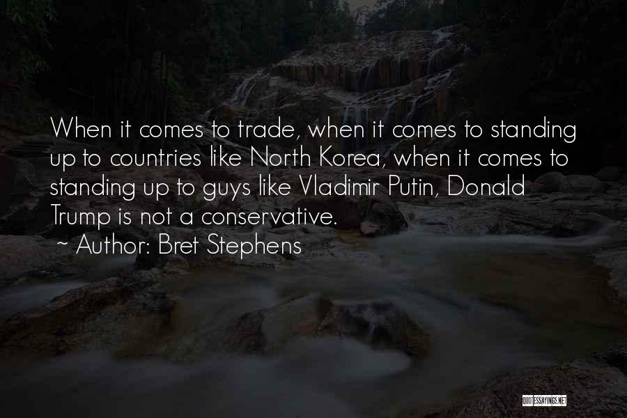 Country Guys Quotes By Bret Stephens