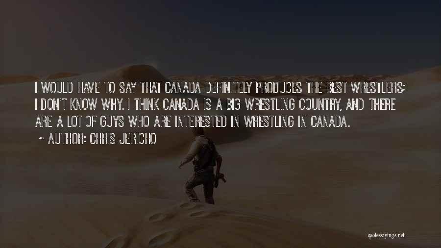 Country Guys Quotes By Chris Jericho