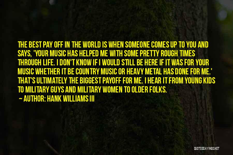 Country Guys Quotes By Hank Williams III