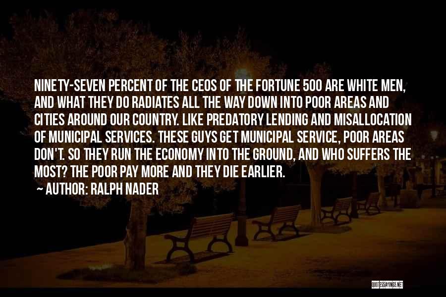 Country Guys Quotes By Ralph Nader