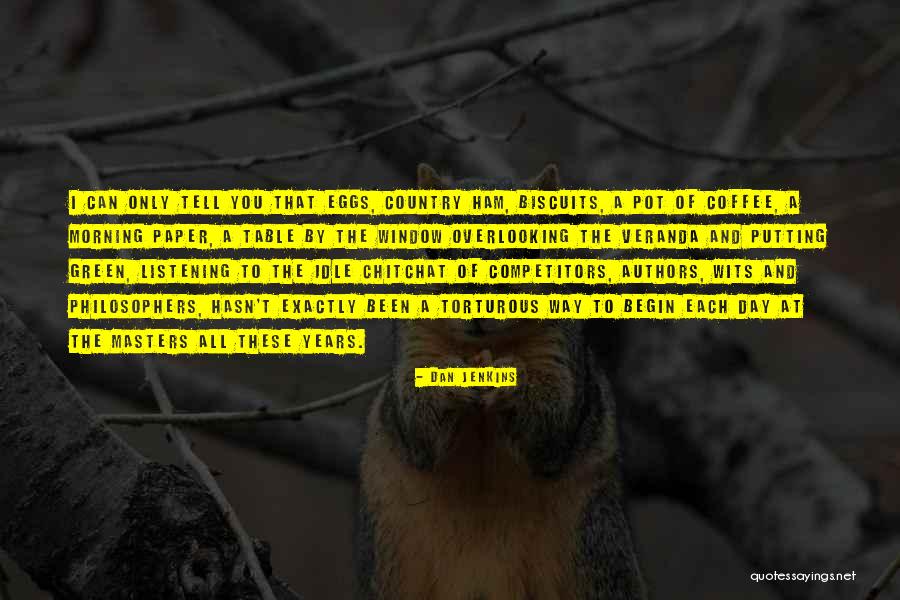 Country Ham Quotes By Dan Jenkins Country Ham Quotes By Dan Jenkins