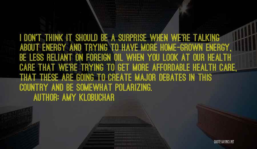 Country Home Quotes By Amy Klobuchar