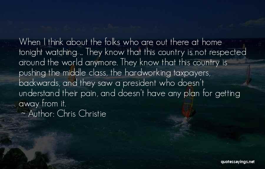 Country Home Quotes By Chris Christie