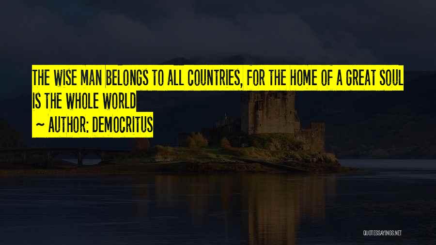 Country Home Quotes By Democritus