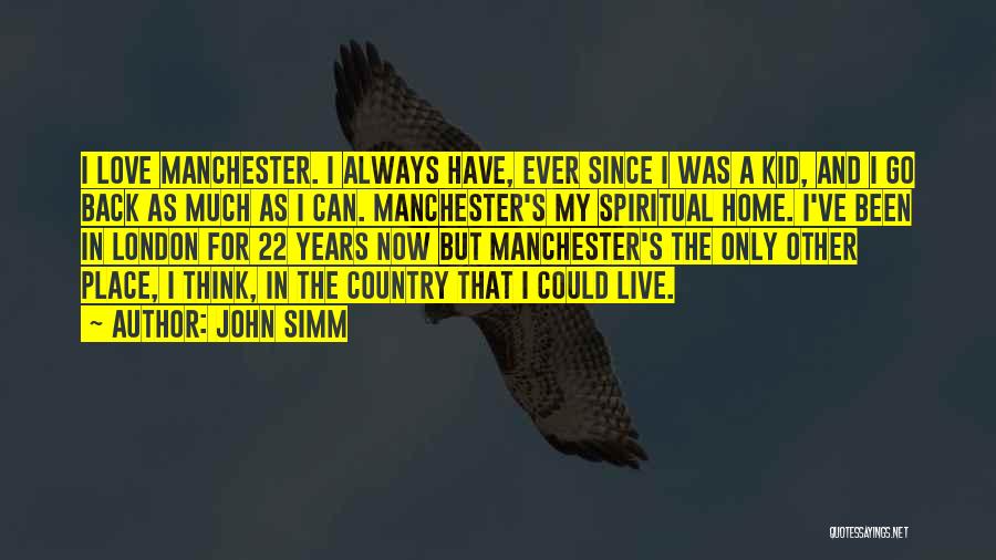 Country Home Quotes By John Simm